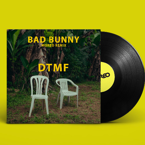 DtMF - Bad Bunny | MOREO Remix