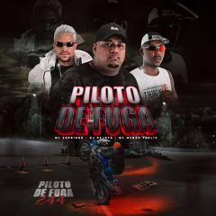 MCs GORDINHO DO CT & MENOR THALIS - PILOTO DE FUGA 244 (DJPEJOTA)