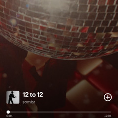 Sombr 12 to 12 X Deadmau5 & Kaskade I Remember