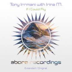 Tony Irrmani&Irina M-If I Could Fly