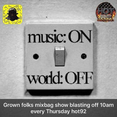 29th may Grown Folk Mixbag Show