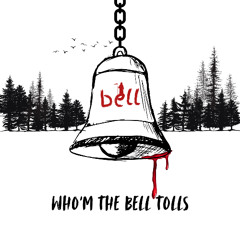 Who'm The Bell Tolls