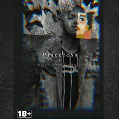 Priceless(prod. Dirtysouth)