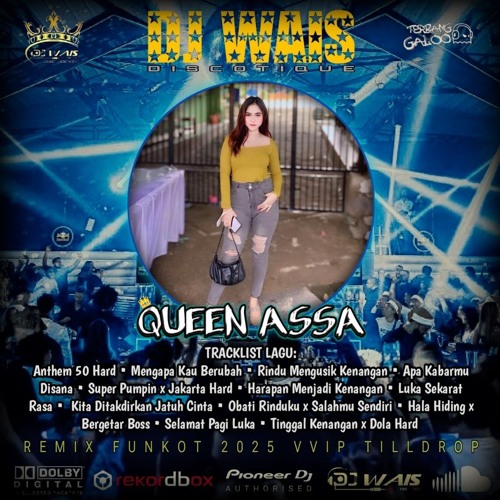 Stream REMIX FUNKOT 2025 • REQ [Queen Assa] MENGAPA KAU BERUBAH Vs ...