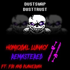 HOMICIDAL LUNACY II | REMASTERED (OLD MIX)