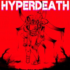 HYPERDEATH - V1 (ULTRAKILL FAN OST)