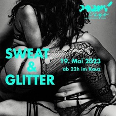 Closing For Porny Sweat & Glitter @ Kauz / Zürich