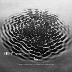 Sepp | Unison EP