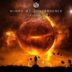 Night Of Convergence - Episode 1