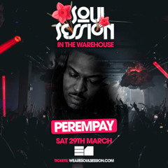 PEREMPAY - LIVE SET @SS IN THE WAREHOUSE - Sat 29th March 2025
