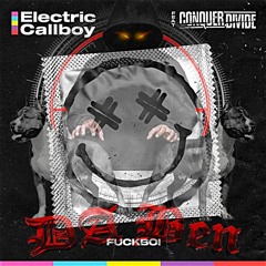 Electric Callboy Ft. Conquer Divide - FCKBOI[DA Ben Edit]
