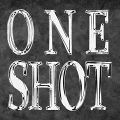 ONE SHOT (2025 REMAKE)