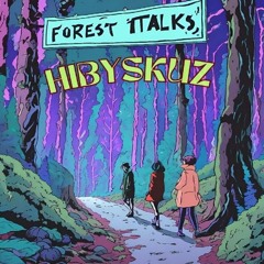 HibyskuZ - PLATICAS DEL BOSQUE (ORIGINAL MIX)