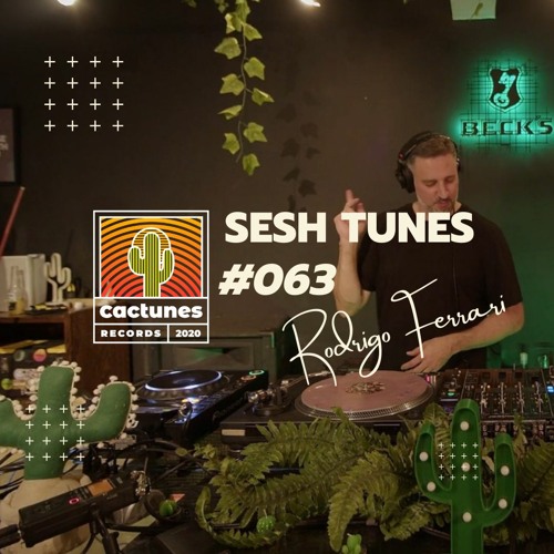 Sesh Tunes #063 - Rodrigo Ferrari