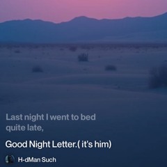 good-night-letter.(-it's-him) 3