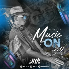 Music On 2.0 Mixed By:JM DJ