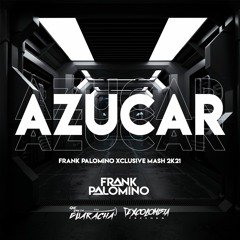 Azucar (Frank Palomino Xclusive Mash 2k21) Free En Comprar