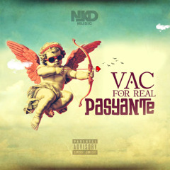 VAC For Real - Pasyante
