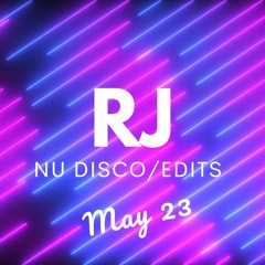 RJ Nu-Disco & Edits Mix May 2023