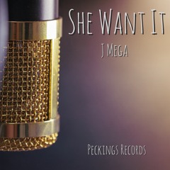 She Want It