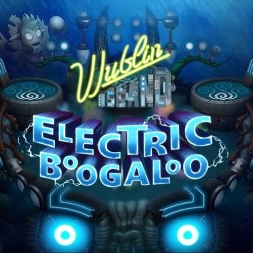 Electric Boogaloo!! - NovaMSM New Wublins