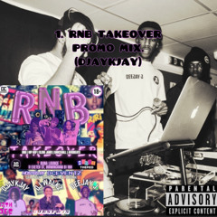 1. RNB TAKEOVER PROMO MIX (DJAYKJAY)