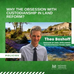 Why The Obsession With Custodianship In Land Reform