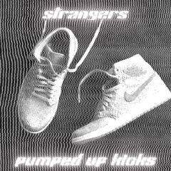 Foster The People - Pumped Up Kicks (Strangers Flip)
