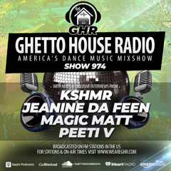 GHR - Show 974- KSHMR, Peeti V, Magic Matt, Jeanine Da Feen