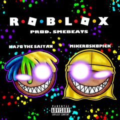ROBLOX feat. Mikeroskopick (prod. SMEbeats)