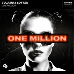 Tujamo & LOTTEN - One Million (Avia bootleg)