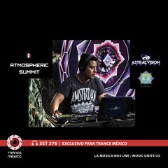 Atmospheric Summit / Set #376 exclusivo para Trance México