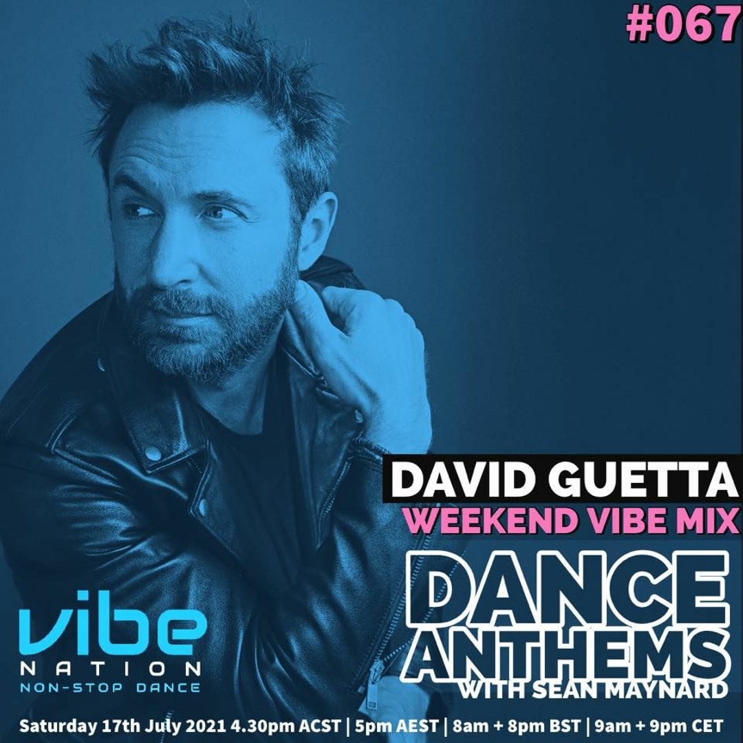 Stream Dance Anthems #067 - [David Guetta Guest Mix] - 17th July 2021 ...