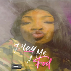 Play Me A Fool