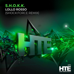 Lollo Rosso (SHOCK:FORCE Remix)