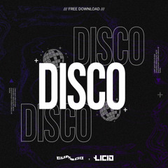 Disco Ft. Licid (FREE DOWNLOAD)