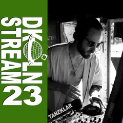 DKLN Stream #23 - Tanzklar