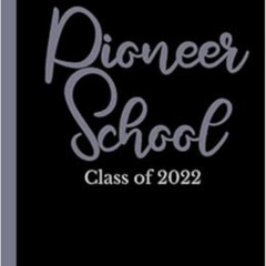 [Free] PDF 📍 Pioneer School Class of 2022: JW Pioneer Notebook | JW Service School A