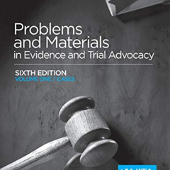ACCESS EBOOK 📩 Problems and Materials in Evidence and Trial Advocacy: Sixth Edition