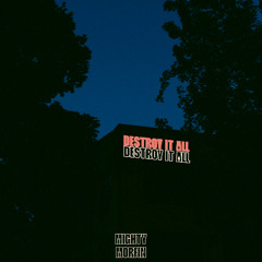Destroy It All