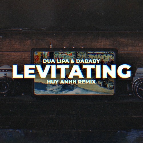 Dua Lipa & Da Baby - Levitating (Huy Anhh X T&T Bootleg)