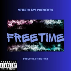 Free Time- Pablo St.Christian