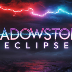 SHADOWSTORM ECLIPSE