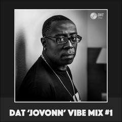 Dat 'Jovonn' Vibe Mix #1 [Vinyl Only]