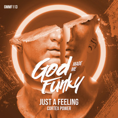 Just A Feeling (Extended Mix)
