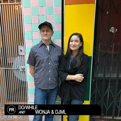 Do/While With Wonja & DJML | November 4, 2023