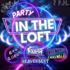 The Aux Brothers Loft Party