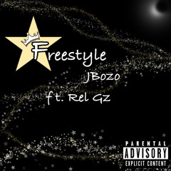 Freestyle ft. RelGz (reupload)