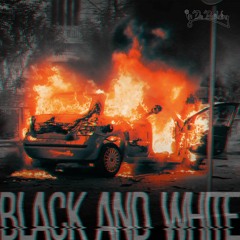Black and White(Prod.Lil Hawk Boy)