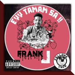Frank J - Ey Tamam Sa (Audio 2021)